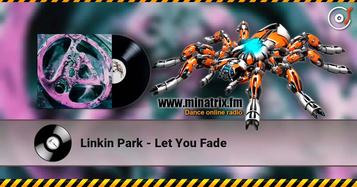 Linkin Park - Let You Fade online in hoher Qualität hören | Minatrix.FM