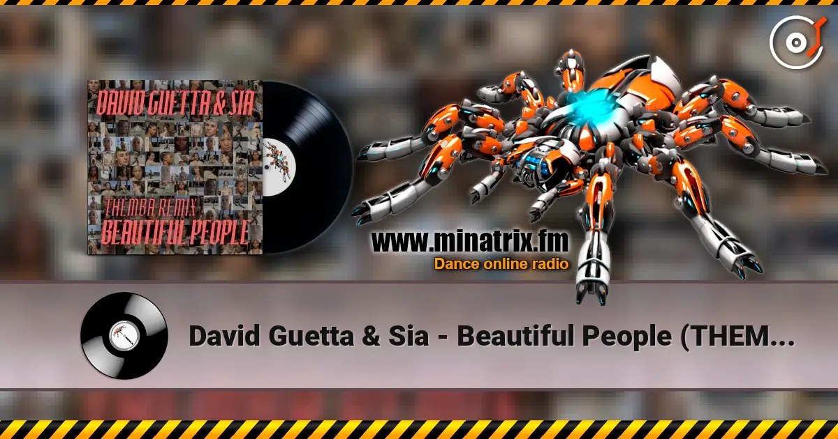 David Guetta & Sia - Beautiful People (THEMBA Remix) online in hoher Qualität hören | Minatrix.FM
