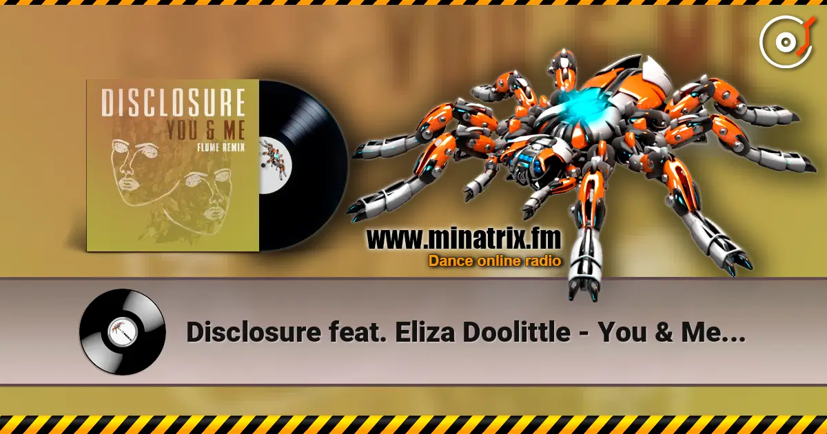 Disclosure feat. Eliza Doolittle - You & Me (Flume Remix) online in hoher Qualität hören | Minatrix.FM