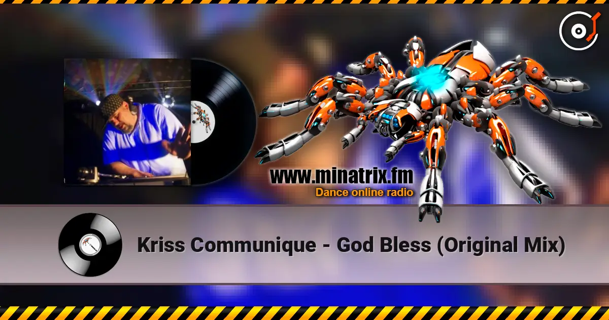 Kriss Communique - God Bless (Original Mix) online in hoher Qualität hören | Minatrix.FM