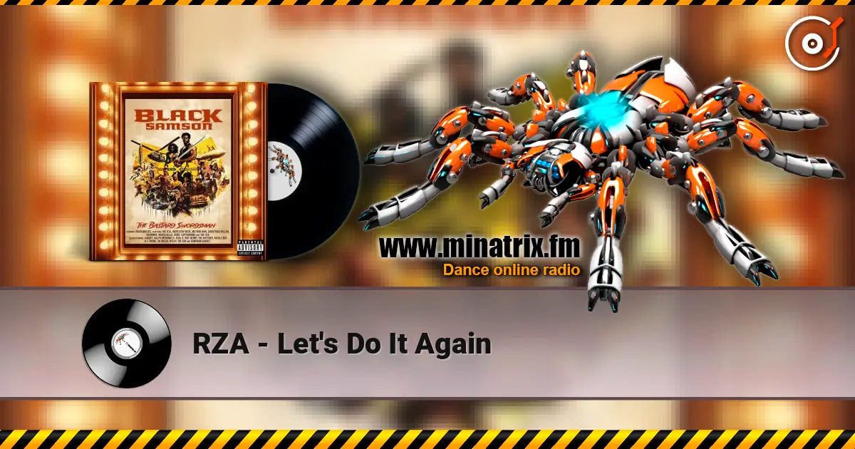 RZA - Let's Do It Again online in hoher Qualität hören | Minatrix.FM