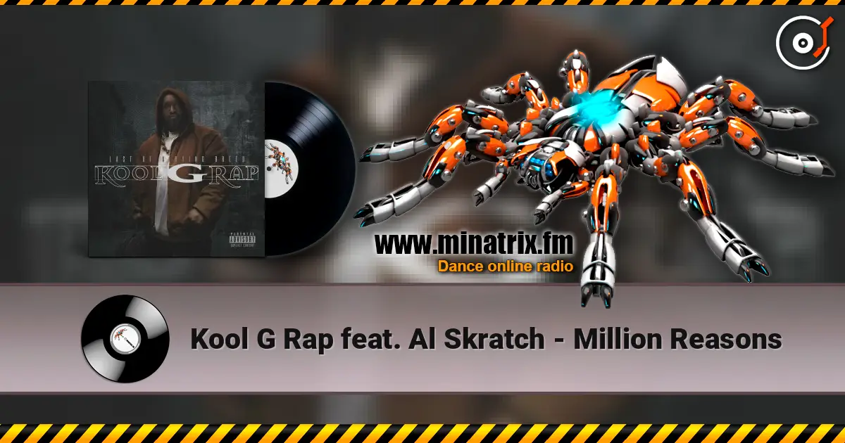 Kool G Rap feat. Al Skratch - Million Reasons online in hoher Qualität hören | Minatrix.FM