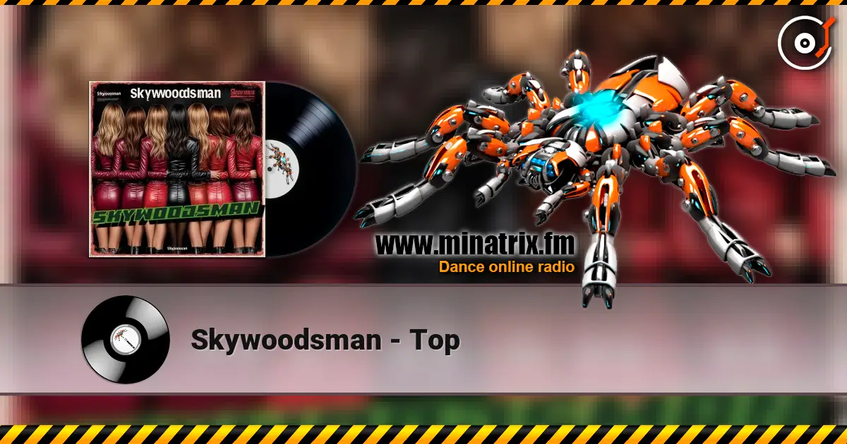 Skywoodsman - Top online in hoher Qualität hören | Minatrix.FM