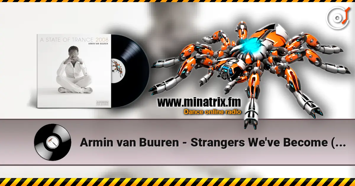 Armin van Buuren - Strangers We've Become (Intro Tech Dub) online in hoher Qualität hören | Minatrix.FM