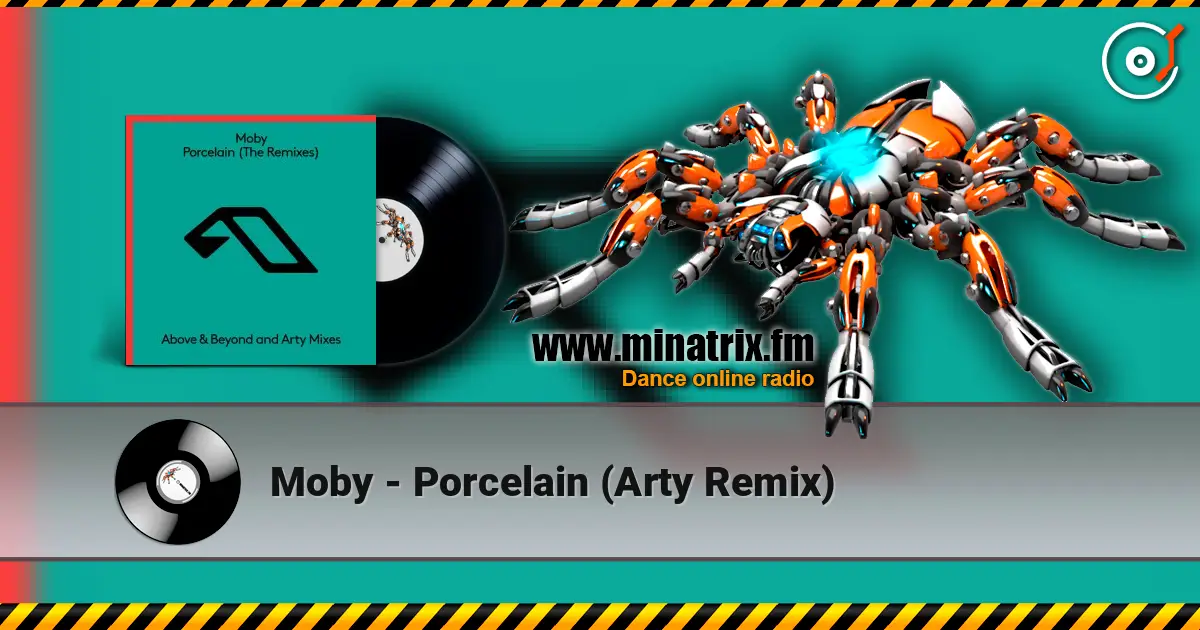 Moby - Porcelain (Arty Remix) online in hoher Qualität hören | Minatrix.FM