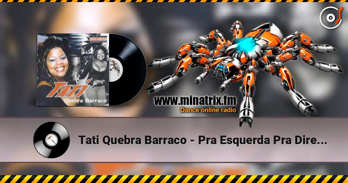 Tati Quebra Barraco - Pra Esquerda Pra Direita online in hoher Qualität hören | Minatrix.FM