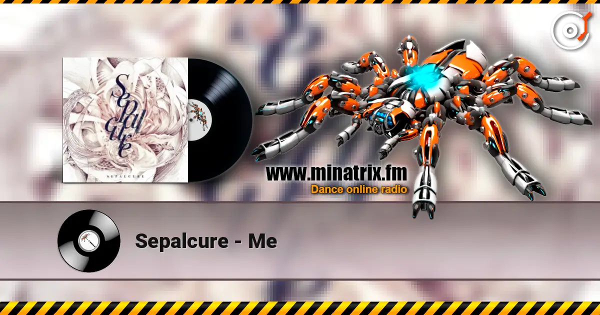 Sepalcure - Me online in hoher Qualität hören | Minatrix.FM
