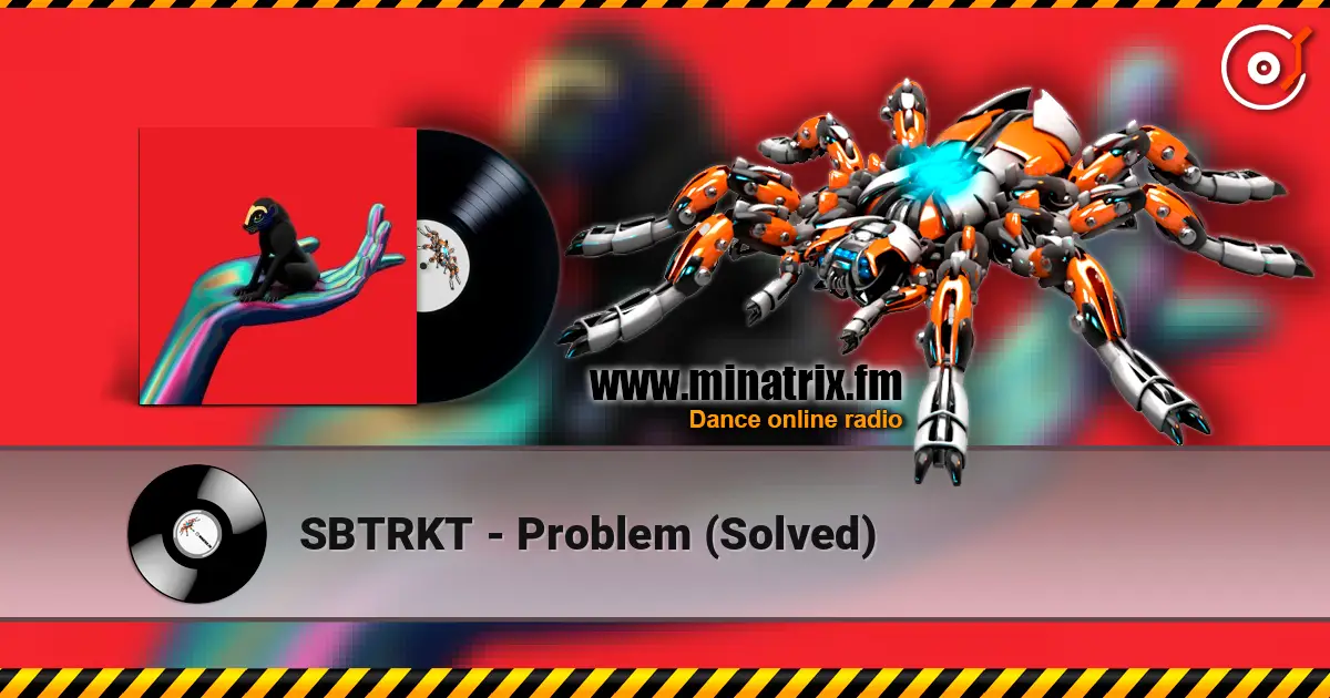 SBTRKT - Problem (Solved) online in hoher Qualität hören | Minatrix.FM