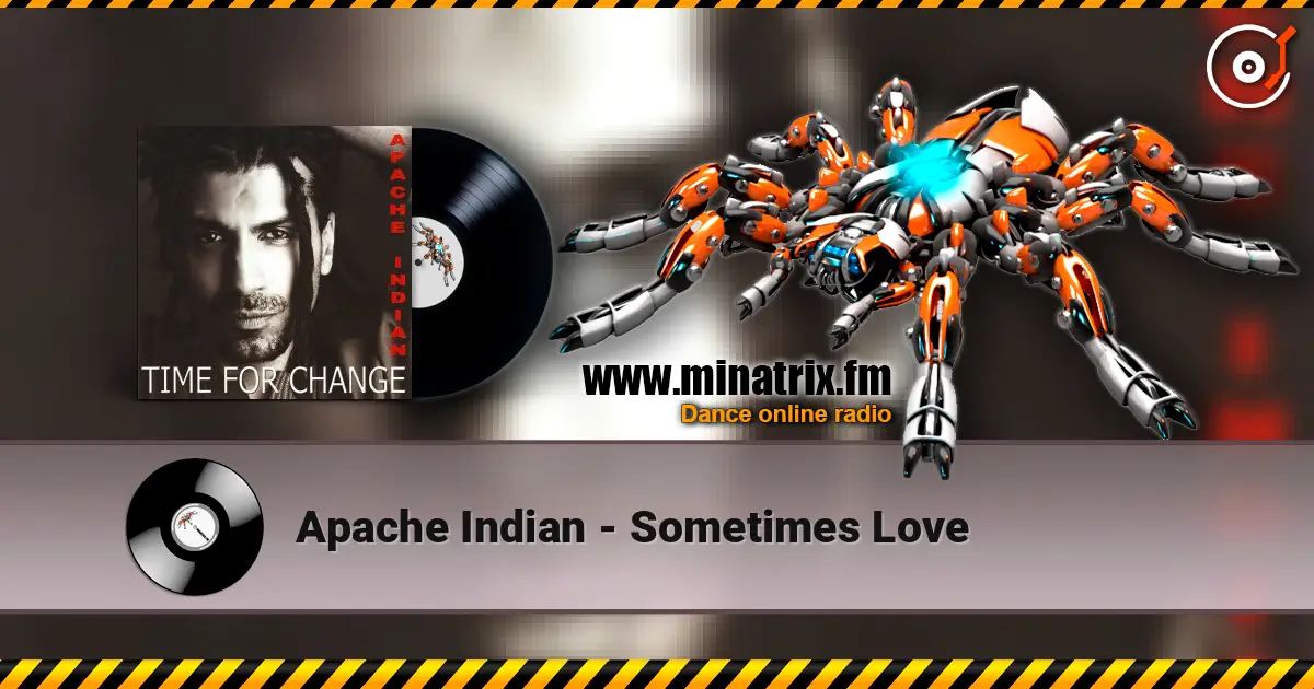 Apache Indian - Sometimes Love online in hoher Qualität hören | Minatrix.FM