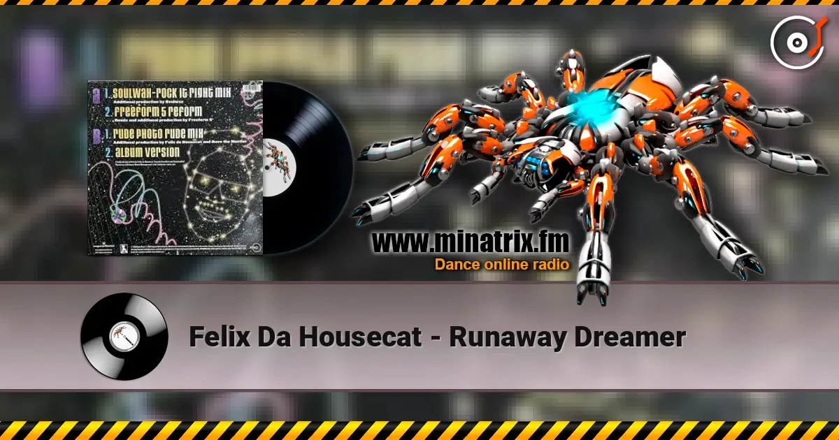Felix Da Housecat - Runaway Dreamer online in hoher Qualität hören | Minatrix.FM