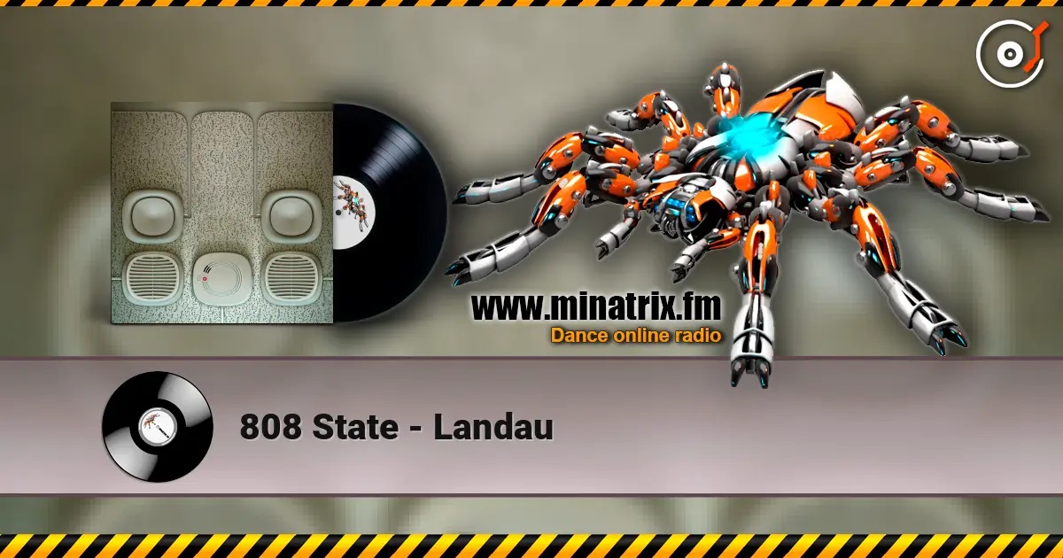 808 State - Landau online in hoher Qualität hören | Minatrix.FM