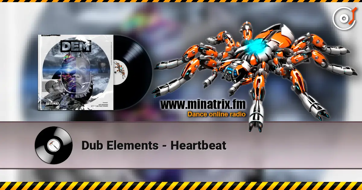 Dub Elements - Heartbeat online in hoher Qualität hören | Minatrix.FM
