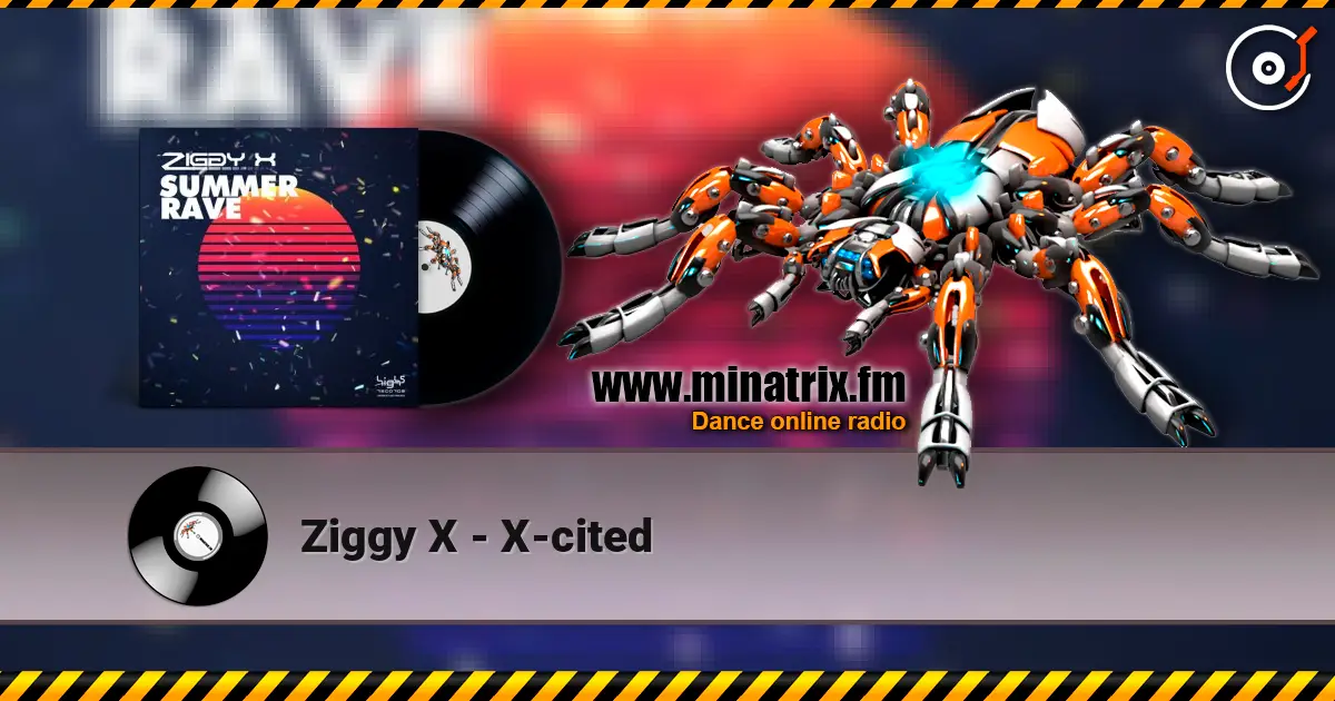 Ziggy X - X-cited online in hoher Qualität hören | Minatrix.FM