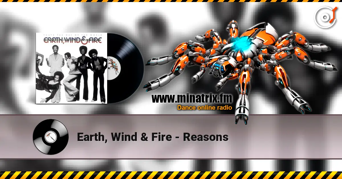 Earth, Wind & Fire - Reasons online in hoher Qualität hören | Minatrix.FM