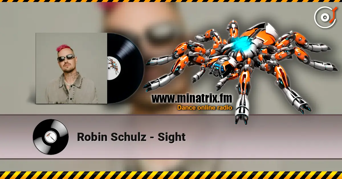 Robin Schulz - Sight online in hoher Qualität hören | Minatrix.FM