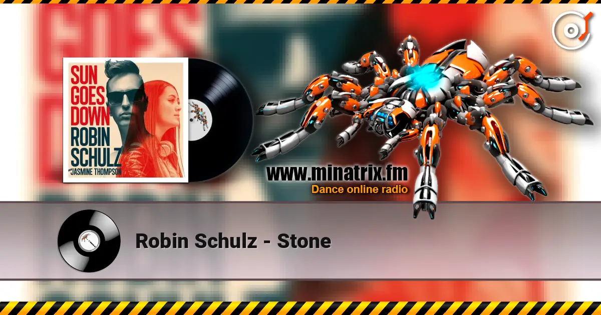 Robin Schulz - Stone online in hoher Qualität hören | Minatrix.FM