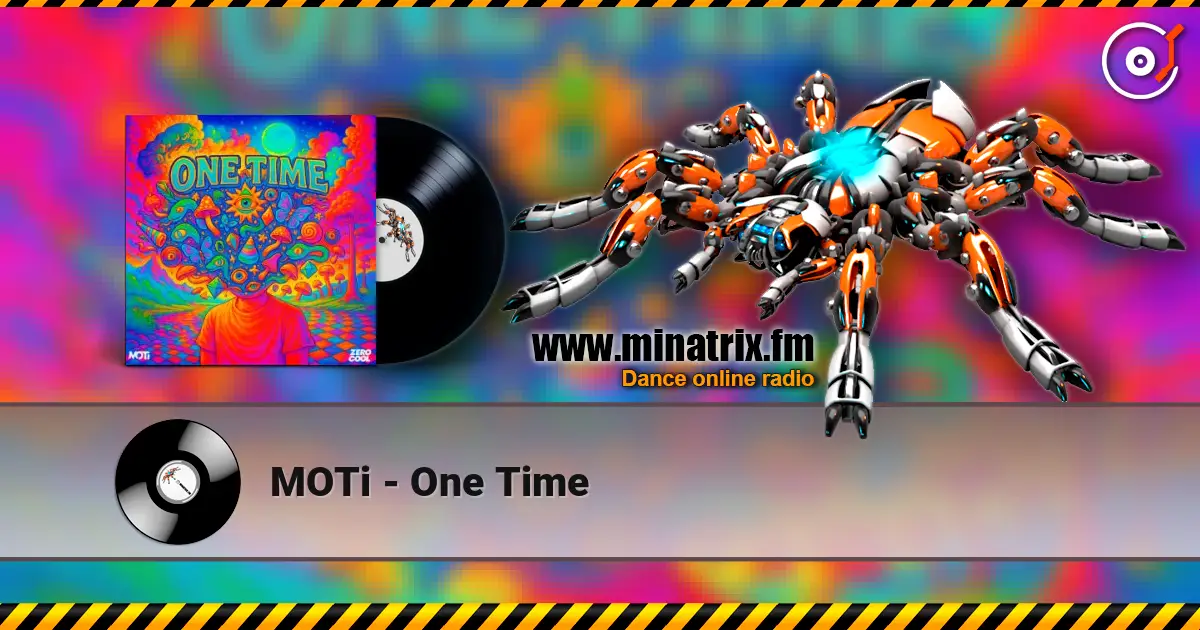 MOTi - One Time online in hoher Qualität hören | Minatrix.FM