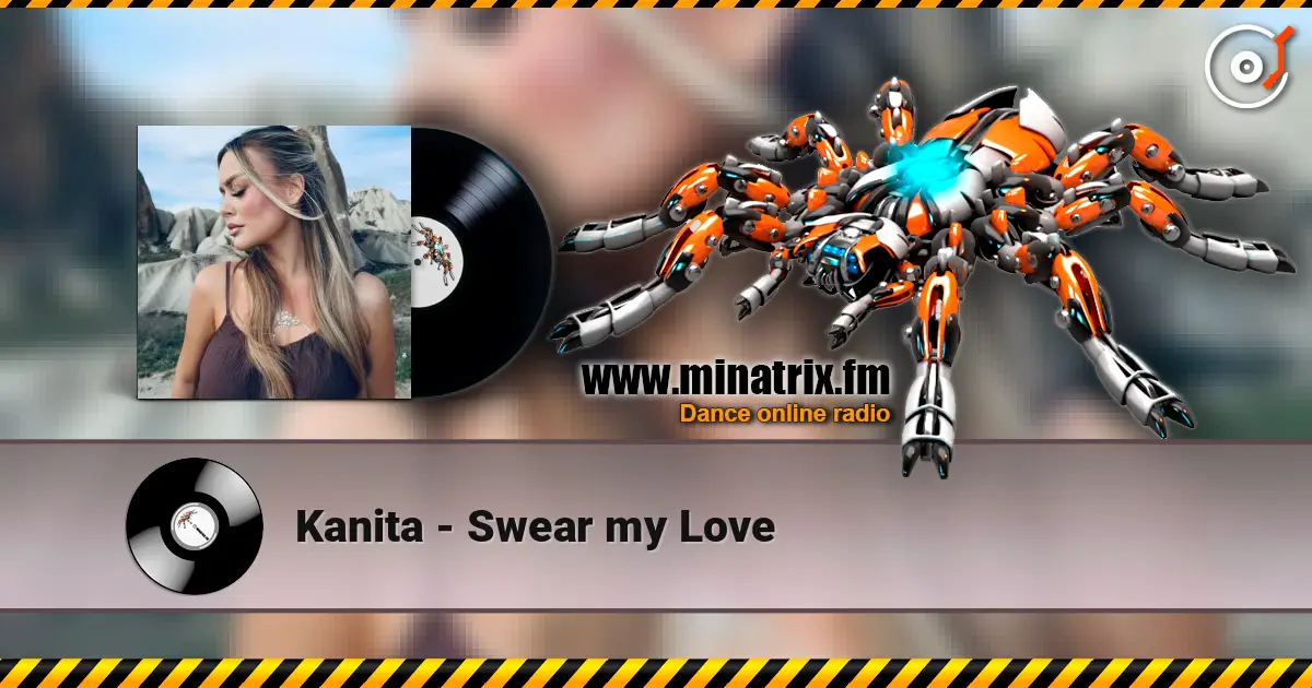 Kanita - Swear my Love online in hoher Qualität hören | Minatrix.FM