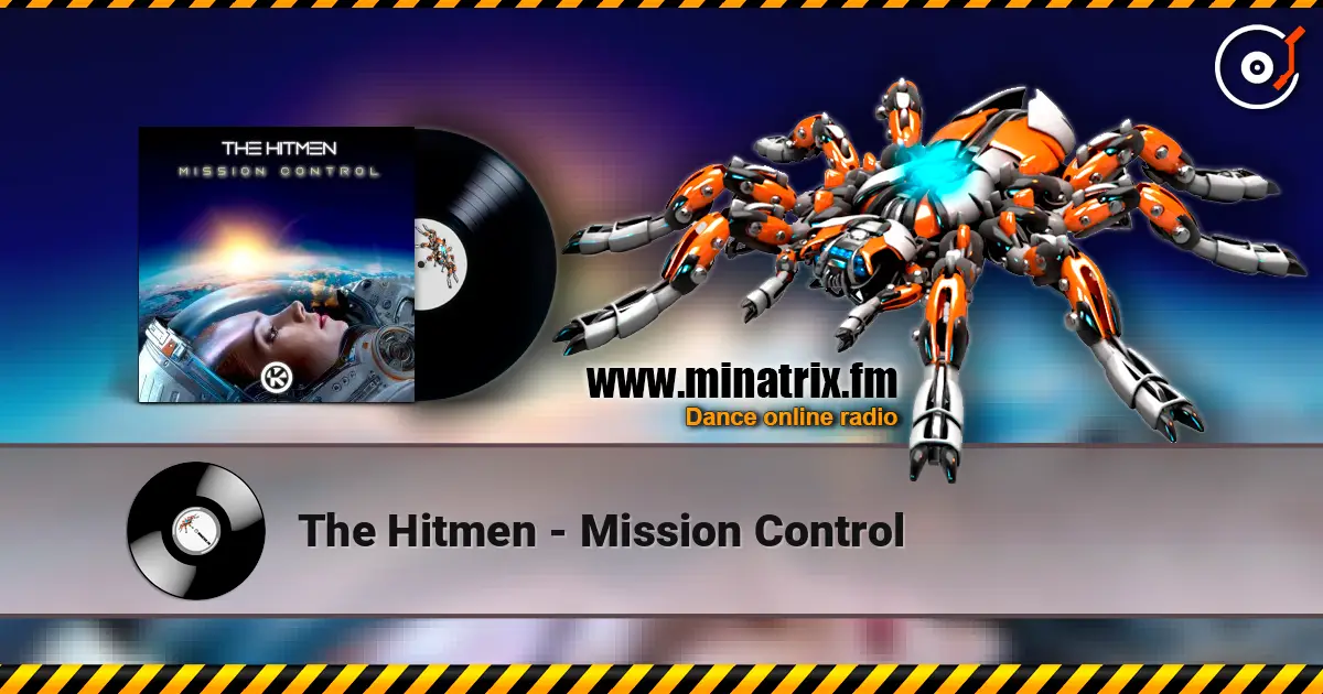The Hitmen - Mission Control online in hoher Qualität hören | Minatrix.FM
