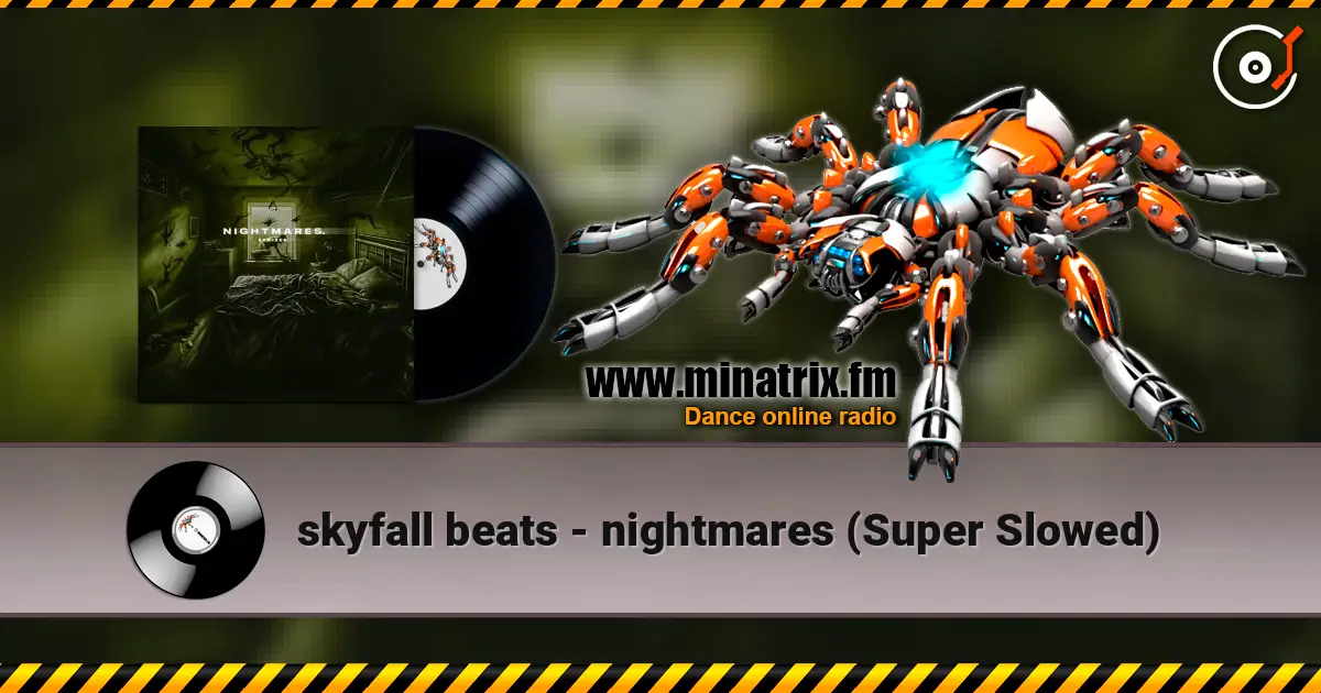 skyfall beats - nightmares (Super Slowed) online in hoher Qualität hören | Minatrix.FM