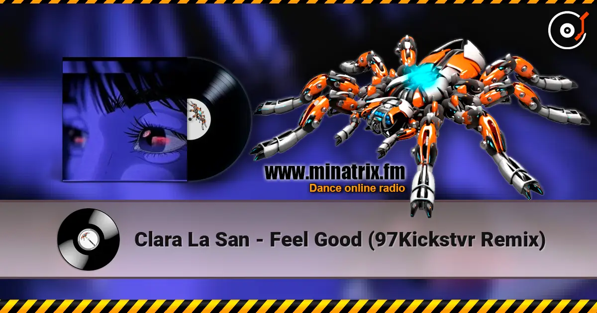Clara La San - Feel Good (97Kickstvr Remix) online in hoher Qualität hören | Minatrix.FM