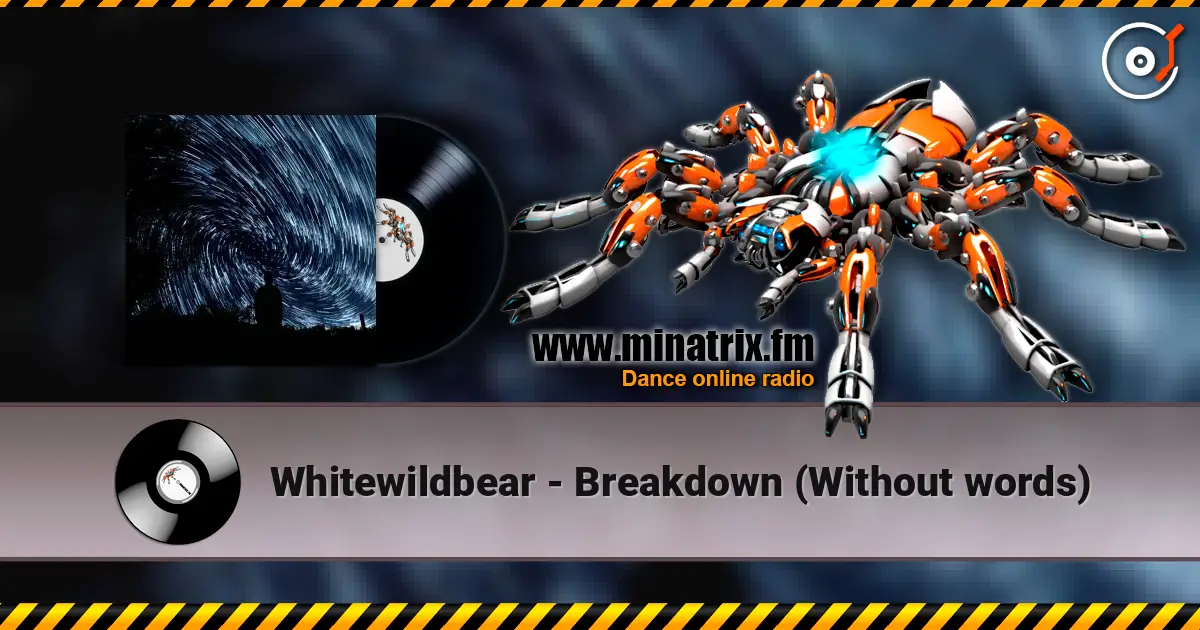 Whitewildbear - Breakdown (Without words) online in hoher Qualität hören | Minatrix.FM