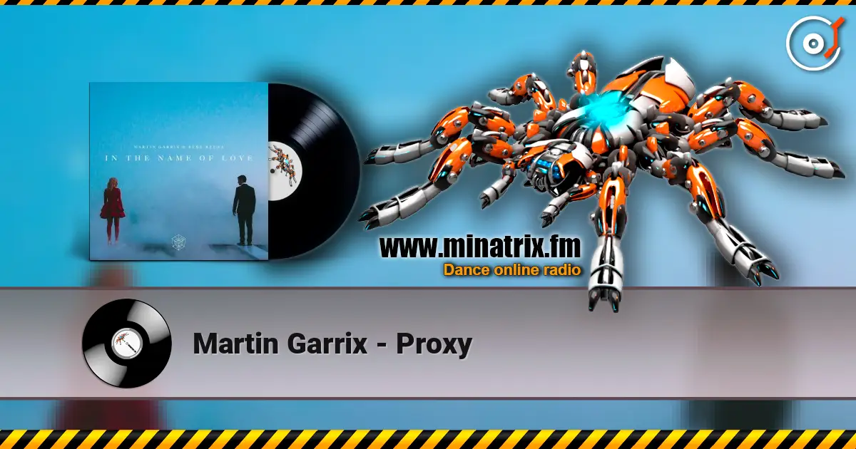 Martin Garrix - Proxy online in hoher Qualität hören | Minatrix.FM