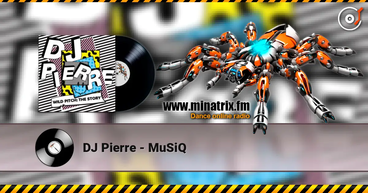 DJ Pierre - MuSiQ online in hoher Qualität hören | Minatrix.FM