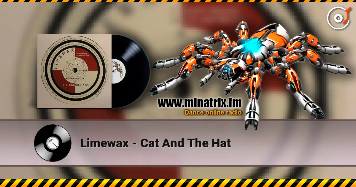 Limewax - Cat And The Hat online in hoher Qualität hören | Minatrix.FM
