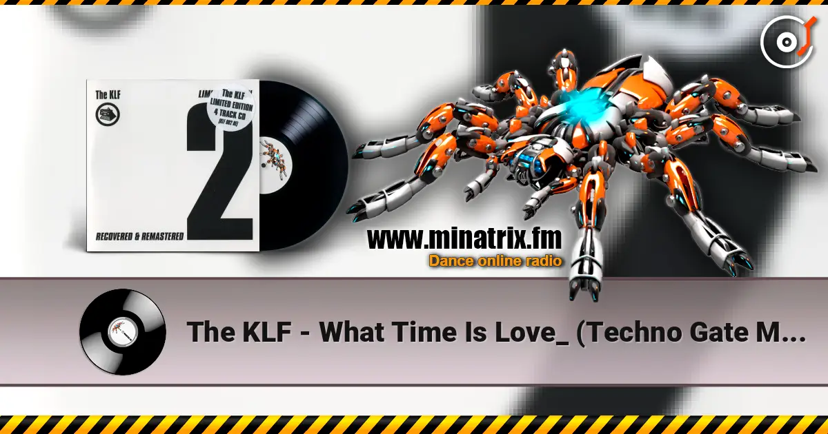 The KLF - What Time Is Love_ (Techno Gate Mix) online in hoher Qualität hören | Minatrix.FM
