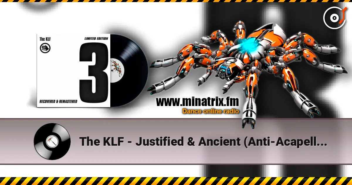 The KLF - Justified & Ancient (Anti-Acapella Version) online in hoher Qualität hören | Minatrix.FM