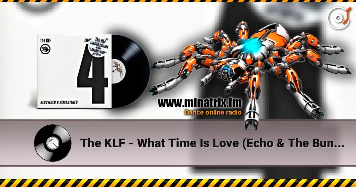 The KLF - What Time Is Love (Echo & The Bunneymen Mix) online in hoher Qualität hören | Minatrix.FM