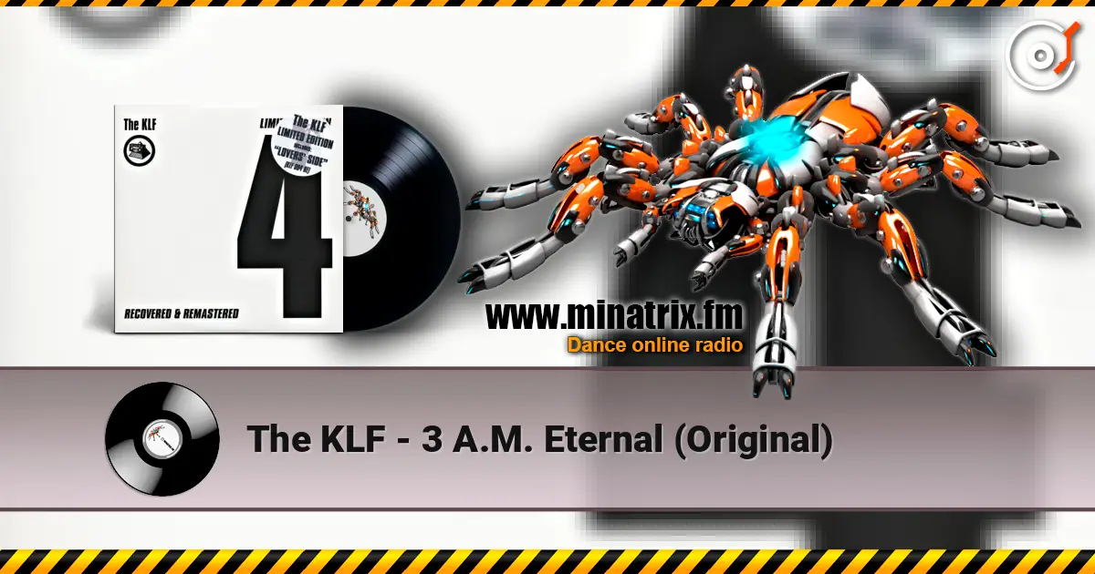The KLF - 3 A.M. Eternal (Original) online in hoher Qualität hören | Minatrix.FM