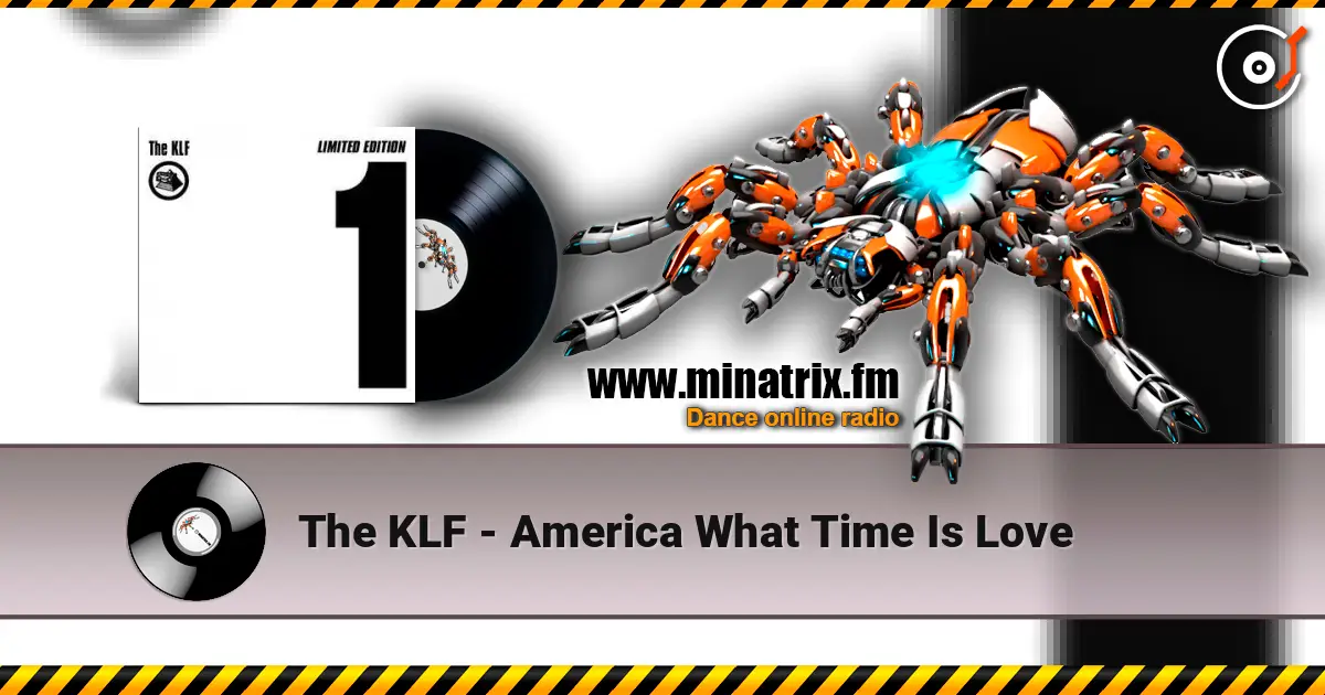 The KLF - America What Time Is Love online in hoher Qualität hören | Minatrix.FM