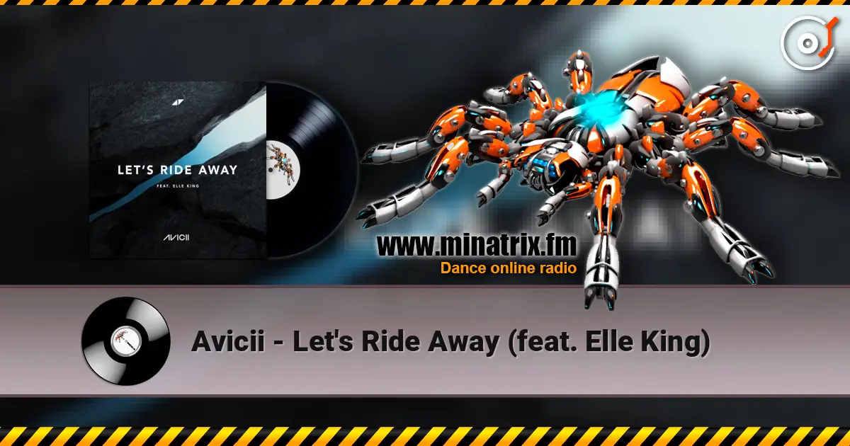 Avicii - Let's Ride Away (feat. Elle King) online in hoher Qualität hören | Minatrix.FM