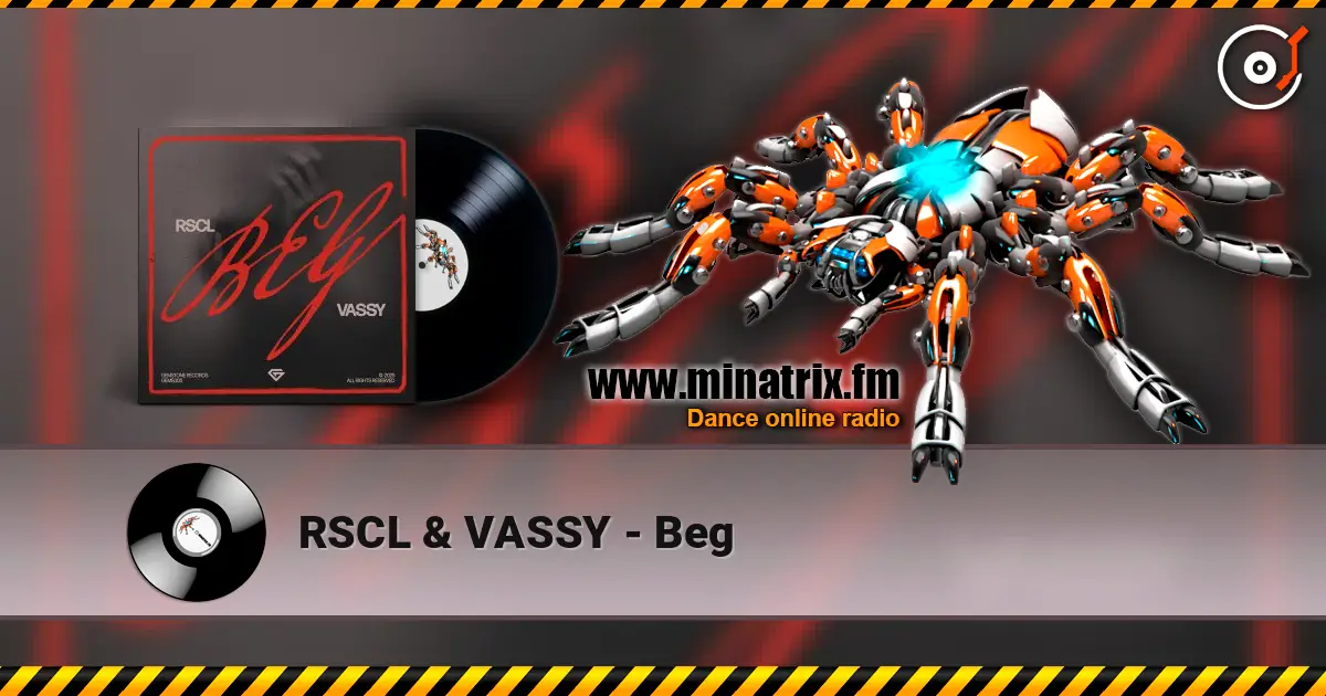RSCL & VASSY - Beg online in hoher Qualität hören | Minatrix.FM