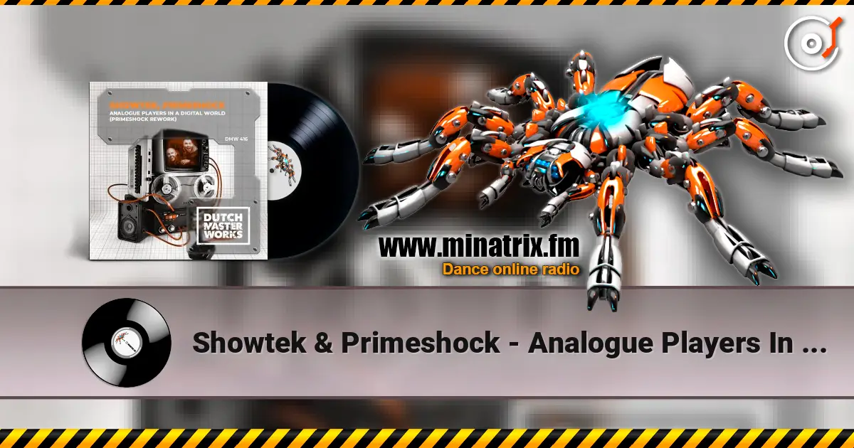 Showtek & Primeshock - Analogue Players In A Digital World (Primeshock Rework) online in hoher Qualität hören | Minatrix.FM