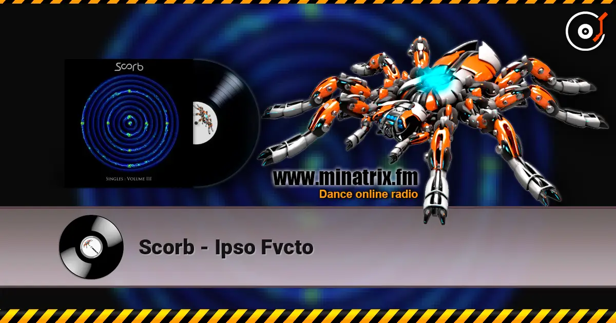 Scorb - Ipso Fvcto online in hoher Qualität hören | Minatrix.FM
