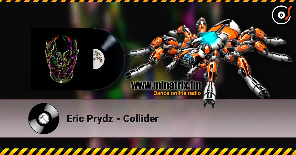 Eric Prydz - Collider online in hoher Qualität hören | Minatrix.FM