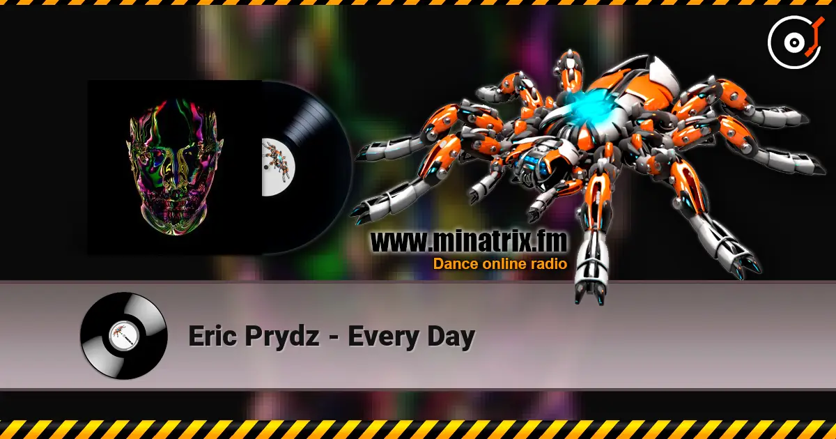 Eric Prydz - Every Day online in hoher Qualität hören | Minatrix.FM