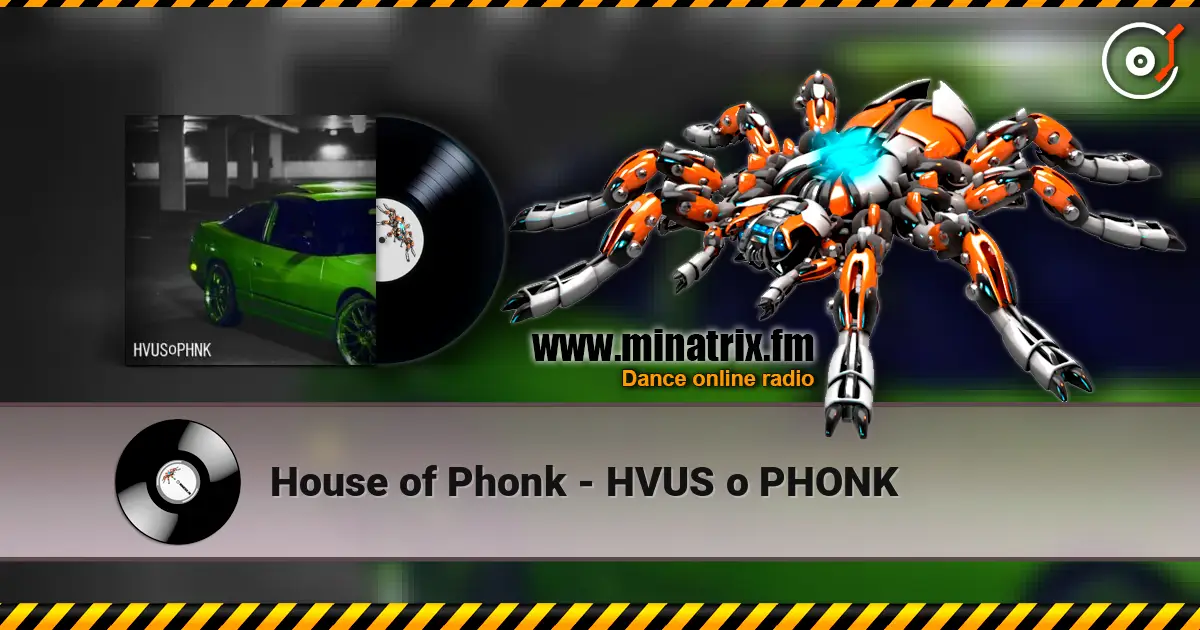 House of Phonk - HVUS o PHONK online in hoher Qualität hören | Minatrix.FM
