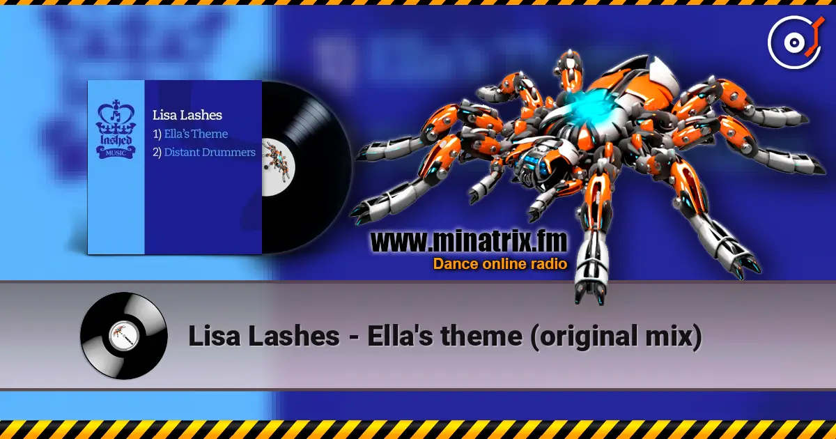 Lisa Lashes - Ella's theme (original mix) online in hoher Qualität hören | Minatrix.FM