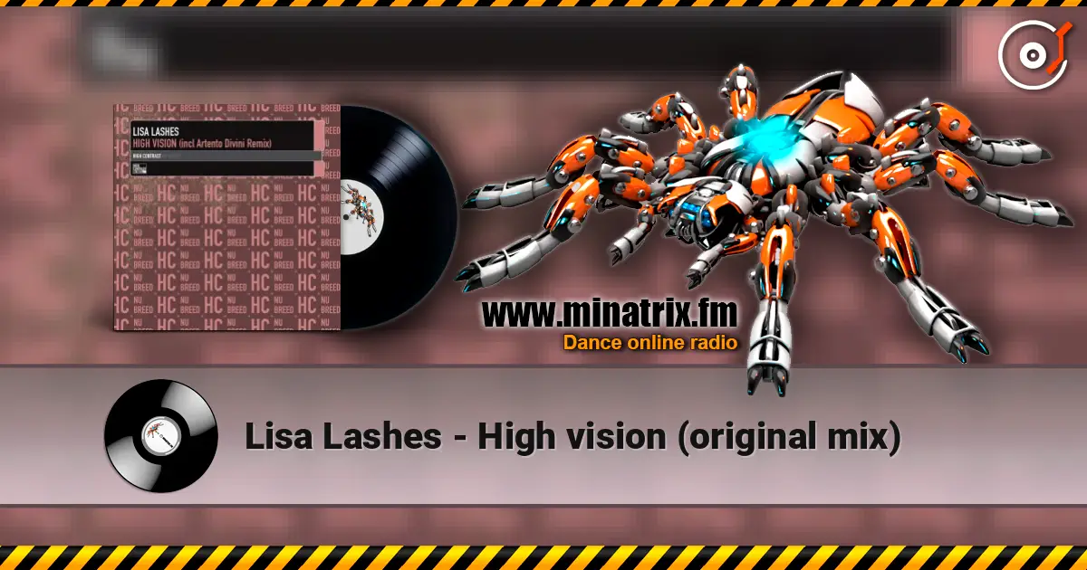 Lisa Lashes - High vision (original mix) online in hoher Qualität hören | Minatrix.FM