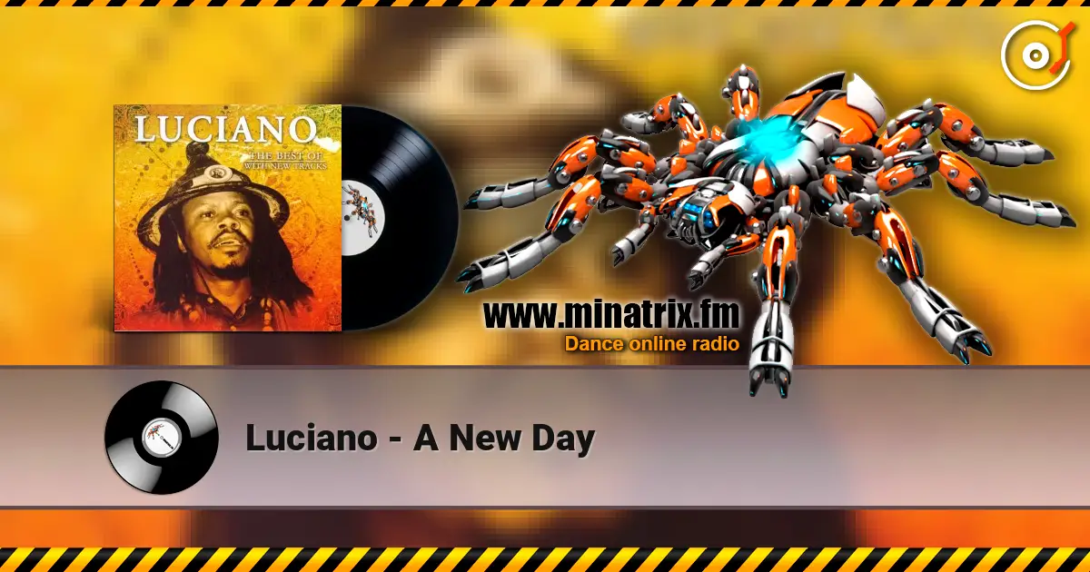 Luciano - A New Day online in hoher Qualität hören | Minatrix.FM