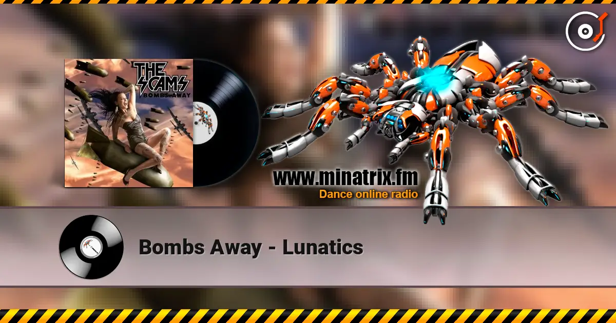 Bombs Away - Lunatics online in hoher Qualität hören | Minatrix.FM