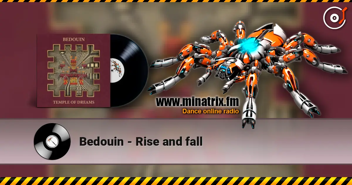 Bedouin - Rise and fall online in hoher Qualität hören | Minatrix.FM
