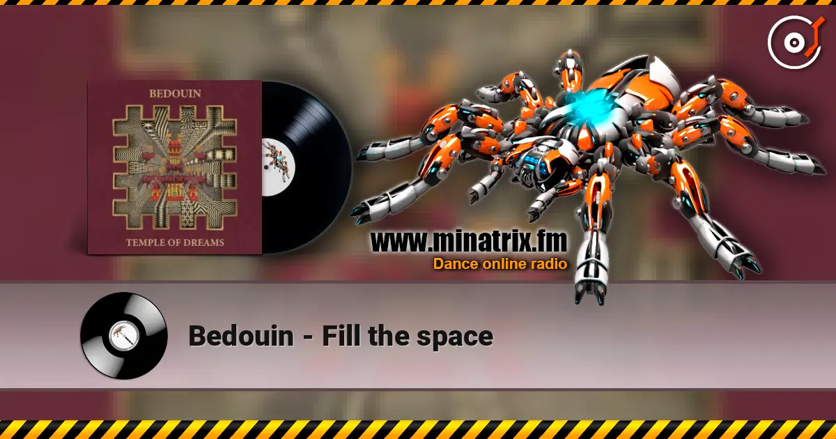 Bedouin - Fill the space online in hoher Qualität hören | Minatrix.FM