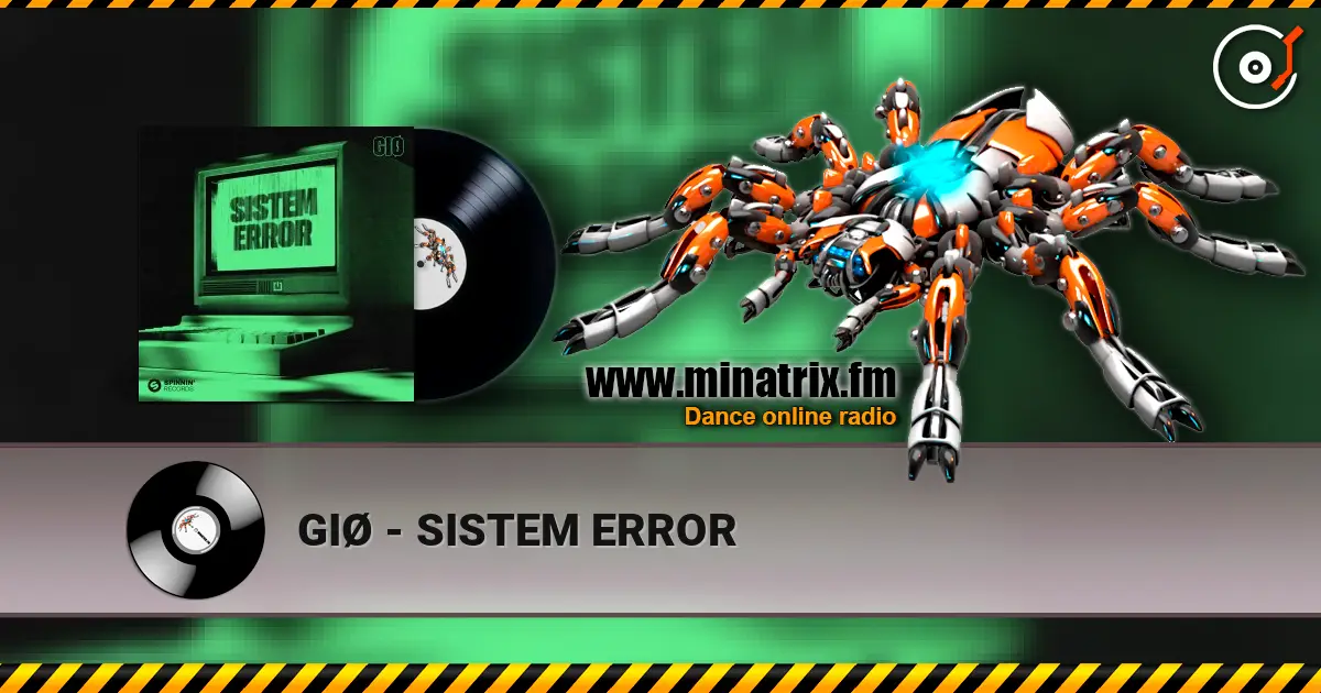 GIØ - SISTEM ERROR online in hoher Qualität hören | Minatrix.FM