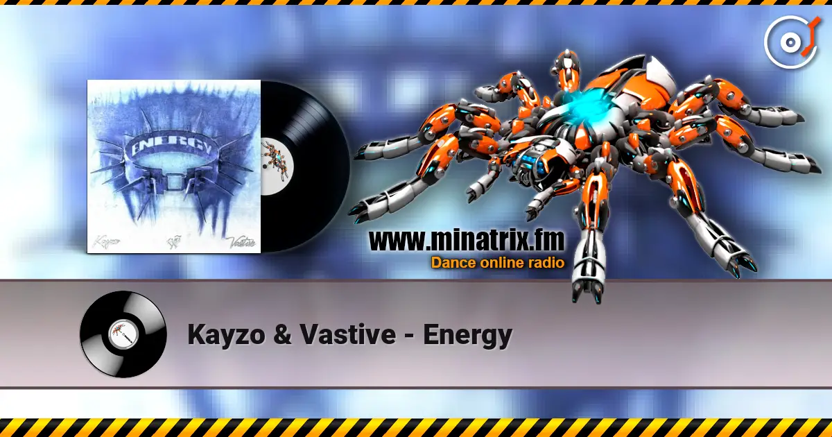 Kayzo & Vastive - Energy online in hoher Qualität hören | Minatrix.FM