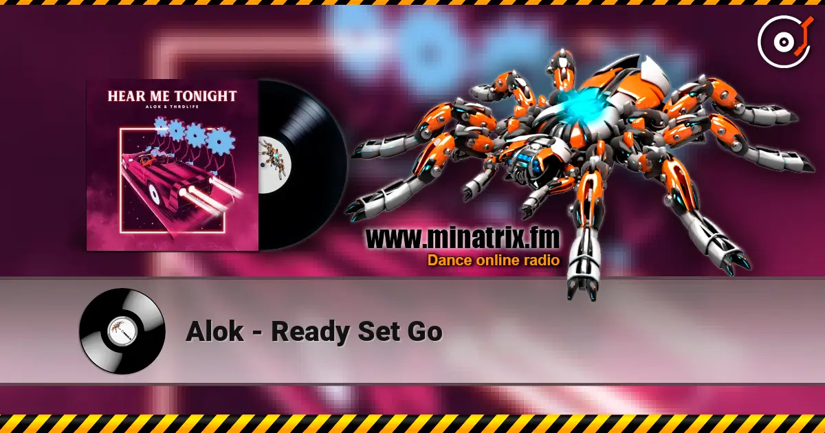 Alok - Ready Set Go online in hoher Qualität hören | Minatrix.FM